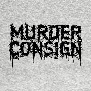 Murder Consign Metal Black T-Shirt